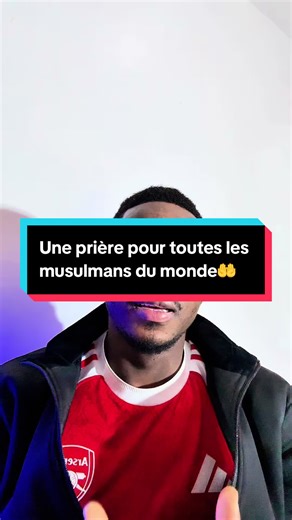 Prière universelle pour les musulmans du monde