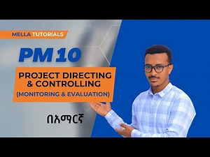 Project Directing and Project Controlling; (Monitoring and Evaluation)