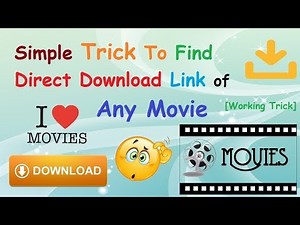 *Simple Trick To Find Direct Download Link of Any Movie [100% Working]