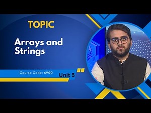 Computer Programming | 6900 | Unit 5 | Program 5 | Arrays and Strings | AIOU