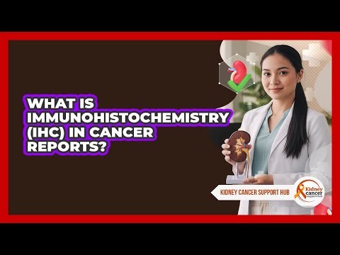 What Is Immunohistochemistry (IHC) In Cancer Reports?