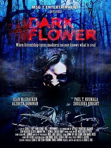 Dark Flower (2011) - Movie