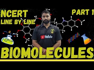 Biomolecules Class 11th Biology | Part 1 | NCERT Line by Line Explanation | NEET Biology