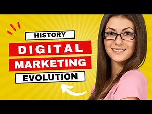 History and Evolution of Digital Marketing: A Must-Watch