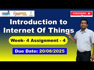 NPTEL Introduction to IoT (Internet of Things) Week 4 Assignment 4 Quiz Answers | 2025 July