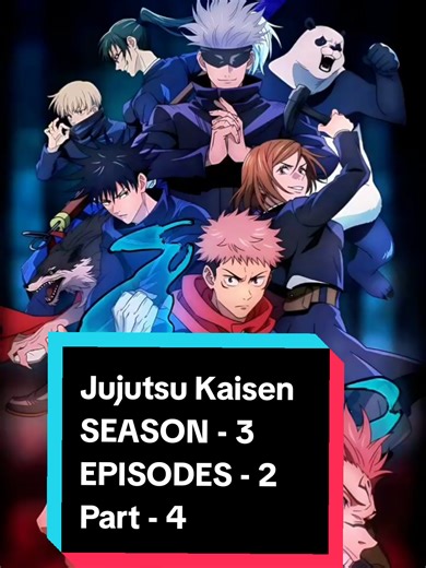 Jujutsu Kaisen Season 3 Episode 2 Part 4 Review