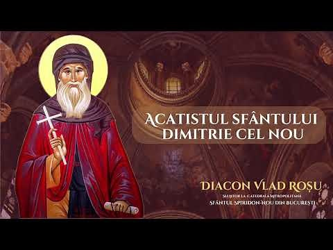 Acatistul Sfantului Dimitrie cel Nou / Basarabov - Diacon Vlad Rosu