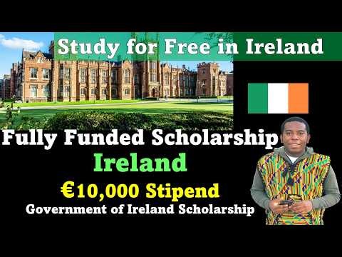 Study in Ireland with Full Tuition Covered & €10,000 Stipend: GOI Scholarship 2026