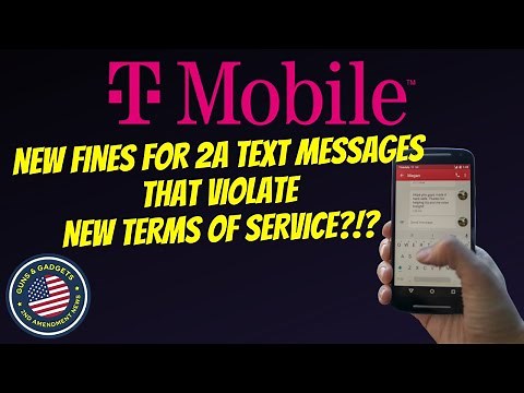 T Mobile: New Fines For 2A Text Messages That Violate New Terms Of Service?!