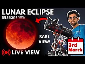 Lunar Eclipse Blood Moon LIVE view through Telescope | 3rd March 2026 Chandra Grahan LIVE