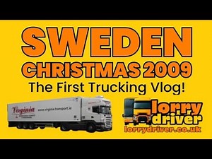 The First Trucking Vlog, Sweden 2009 Re-visited