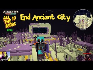 Minecraft “All the Mods 10:“ End Ancient City in ATM 10” EP 26🌟