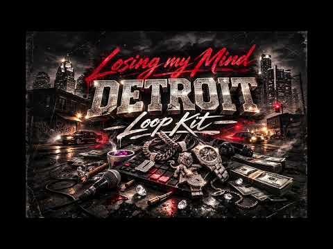 [FREE] DETROIT LOOP KIT - "Losing My Mind" (Baby Smoove, Veeze, Babyface Ray, Lucki)
