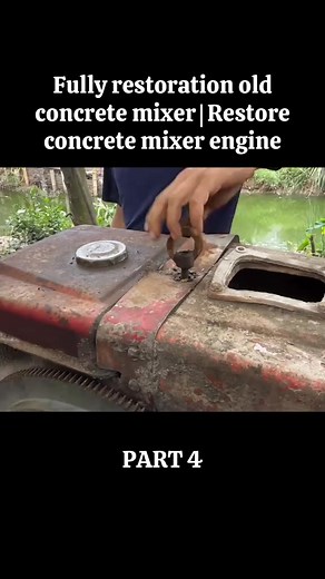 Part 4: Fully restoration old concrete mixer | Restore concrete mixer engine #amazing #restoration #excavator #restored #abandoned | building work house | Facebook