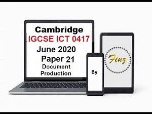 IGCSE ICT 0417 June 2020 Paper 21 Document Production