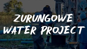 ZURUNGOWE WATER PROJECT
