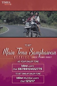 17 reactions | ** Dialer Tone Alert For Idea Users ** Set #MainTenuSamjhawanReprise as your #DialerTone today by dialing the below-mentioned codes. Also, to set similar dialer tones, only Idea #Mumbai users can dial – 121217 and avail the service. | Idea Music | | Times Music | Facebook