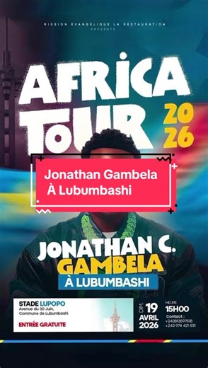 LUBUMBASHI 🇨🇩 📍 RDV le 19 avril au Stade Lupopo 🏟️ avec Jonathan Gambela 🔥 Entrée totalement GRATUITE ! Un seul objectif : Louer, adorer, gagner des âmes et rendre toute la gloire à Jésus-Christ. #OneGospel#tiktokchretien #fyp #cpourtoi #jonathangambela@JONATHAN C. GAMBELA