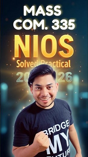 NIOS 12th Practical Solution Mass Communication 335 | Complete File + Exam Guide 2026