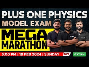 Plus One Physics - Model Exam - Mega Marathon | Xylem Plus One