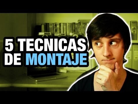 5 Técnicas básicas de Montaje
