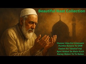 Most Popular Naat of All Time | Beautiful Naat Collection | Emotional Naat