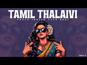 SOUTH INDIAN TYPE BEAT | "TAMIL THALAIVI" | OFFICIAL INSTRUMENTAL BEAT 2025.