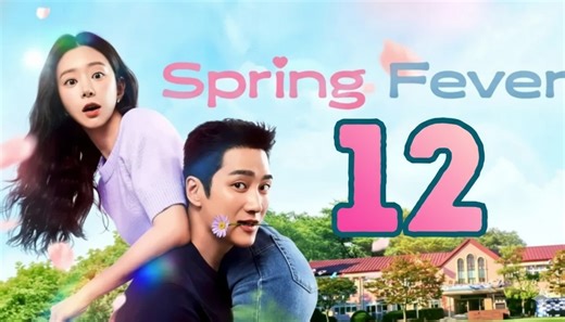 Spring Fever Ep 12 English Sub