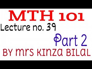 MTH101 Lecture 39 Part 2 | Kinza Bilal | Education World