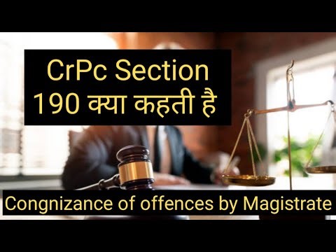 Crpc Section 190 in Hindi | Congnizance of Offences by Magistrate