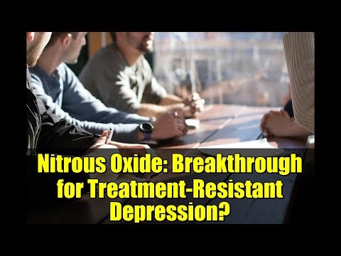 Nitrous Oxide: Breakthrough for Treatment-Resistant Depression?
