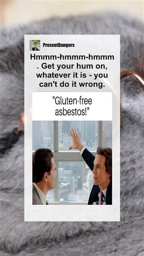 Hmmm-hmmm-hmmm. Get your hum on, whatever it is - you can't do it wrong. #memes #meme #memesdaily