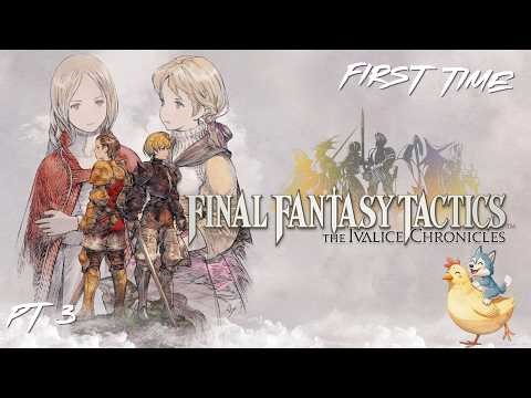First Time Playing Final Fantasy Tactics: The Ivalice Chronicles Part 3