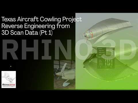 Texas Aircraft Cowling Project – Reverse Engineering from 3D Scan Data (Part 1)