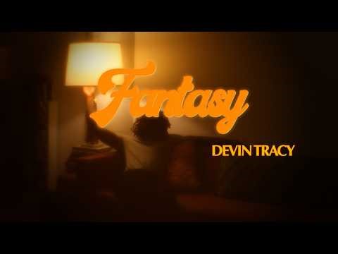 Devin Tracy - Fantasy (Visualizer)