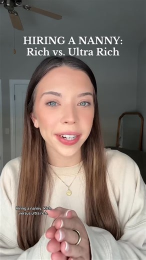 Nicole💌 on Instagram: "hiring a nanny: Rich vs. ultra rich What do you guys think?🤣 #nanny #nannylife #nannying #nannyjobs #richvswealthy"