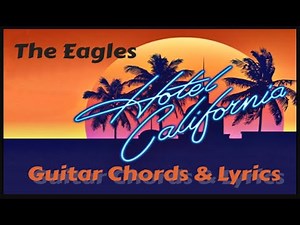 Learn Hotel California Guitar Chords Fast and Easy!
