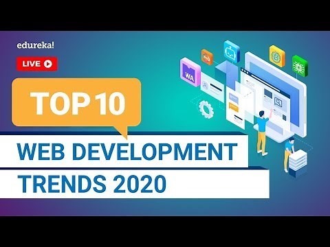 Top 10 Web Development Trends in 2020 | Web Development Skills | Full Stack Training | Edureka