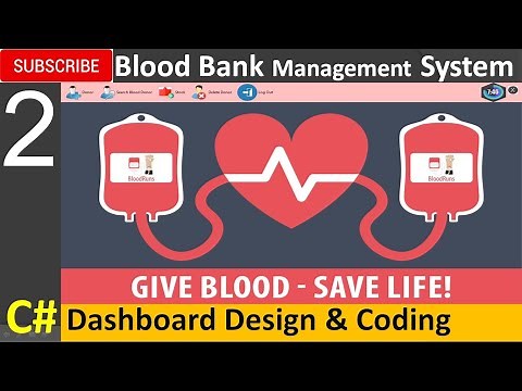 2. Blood Bank Management System in C# - Dashboard Design and Coding
