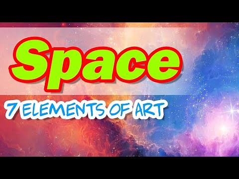 SPACE - 7 Elements of Art