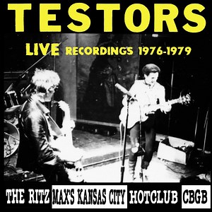 Testors - Live Recordings 1976-1979