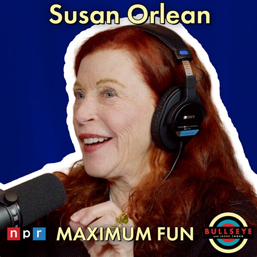 Susan Orlean on her memoir ‘Joyride’ | Maximum Fun