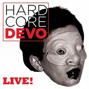 Devo 'Hardcore Devo - Live!' DVD/CD album review