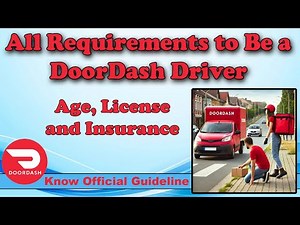 All Requirements to Be a DoorDash Driver: Age, License & Insurance