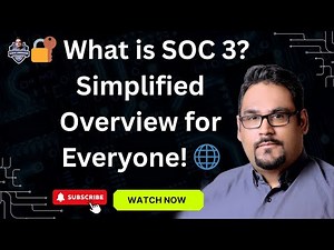 🔐 What is SOC 3? Simplified Overview for Everyone! 🌐