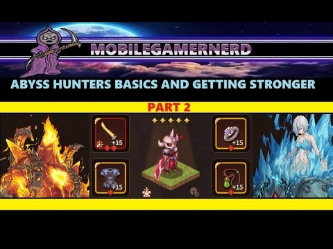 ABYSS HUNTERS BASICS AND GETTING STRONGER PART 2
