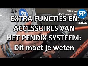 EXTRA FUNCTIES EN ACCESSOIRES VAN HET PENDIX SYSTEEM: Dit moet je weten