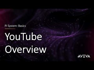 PI System Basics - YouTube Overview
