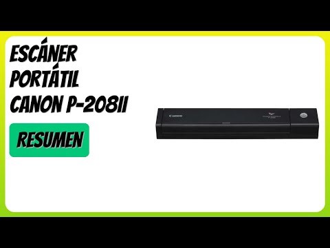 RESEÑA (2025) : Escáner Portátil Canon P-208II. DETALLES