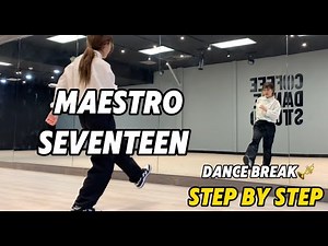 Step by Step SEVENTEEN (세븐틴) 'MAESTRO' Dance Break Tutorial | Mirrored | Roy Huang